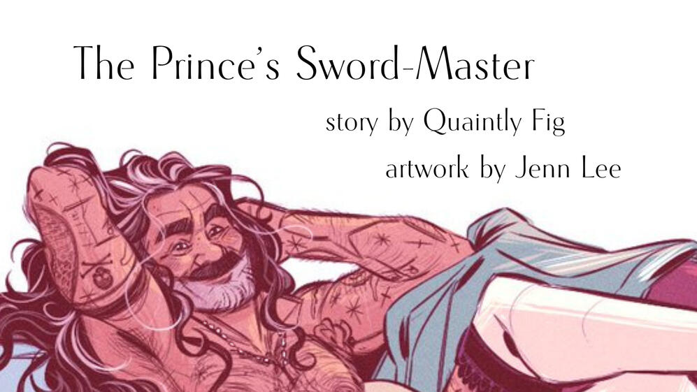 Text:The Prince's Sword-Master, story by Quaintly Fig, art by Jenn Lee; Image: Cropped image of Ed lounging mostly nude with his hands behind his head, smiling playfully