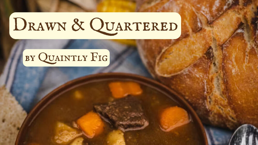 Text: Drawn & Quartered by Quaintly Fig, ; Image: a photograph of a bowl of stew and bread on a rough blue and gray checked cloth